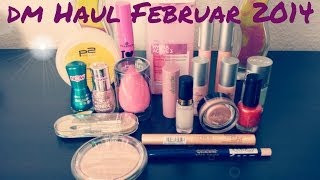 dm HAUL Februar 2014 I Essence quotLove Lettersquot LE Catrice Ebelin Loreal Alverde Manhatten [upl. by Wilek955]