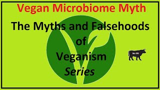 Vegan Microbiome Myth [upl. by Enilesoj609]