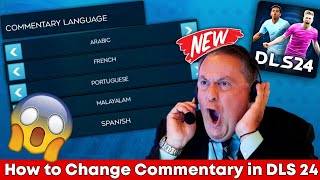 DLS 24  How to Change Commentary in Dream League Soccer 2024  DLS 24 New Commentaries [upl. by Dranyer]