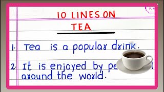 Few Lines on TEA  5  10 Lines on TEA [upl. by Vudimir]