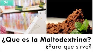 Que es la Maltodextrina Aplicaciones y Precauciones [upl. by Delorenzo]