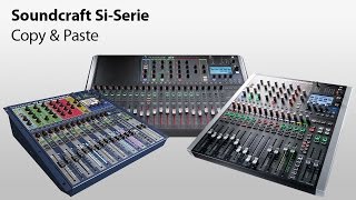 Soundcraft Tutorial SiSerie – Copy amp Paste [upl. by Thetis]