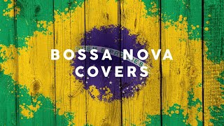 Bossa Nova Covers 2021  Cool Music [upl. by Nipahc]