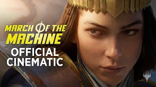 March of the Machine Official Cinematic – Magic The Gathering [upl. by Aifas535]