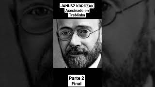 JANUSZ KORCZAK Asesinado en Treblinka [upl. by Ahern]