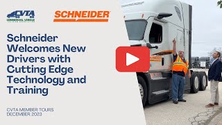 Schneider Welcomes New Drivers with Cutting Edge Technology and Training [upl. by Netsryk519]