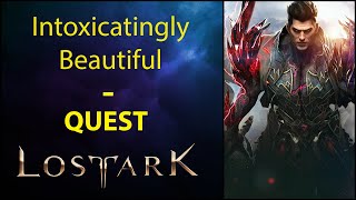 Intoxicatingly Beautiful  Quest  Lost Ark [upl. by Amadeo]