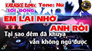 Em lại nhớ anh rồi Karaoke Remix Tone Nữ I Thanh Hưng 79 [upl. by Solon]