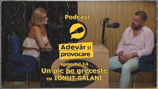 PODCAST Adevăr și Provocare  Episodul 14  Ionut Galani [upl. by Pressman]