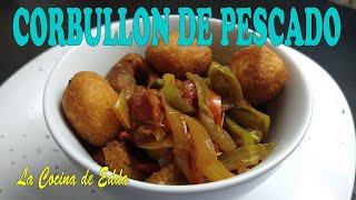 RECETA DE CORBULLON DE PESCADO [upl. by Christianson897]