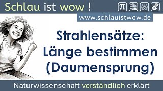 Daumensprung  Längen bestimmen mit Hilfe des Strahlensatz [upl. by Martita]