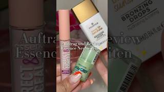 Auftrag und Review Essence Neuheiten ✨ essence makeup makeupneuheiten  essenceneuheiten [upl. by Urbanus]