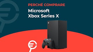 Perché acquistare la Xbox Series X [upl. by Llednahc]