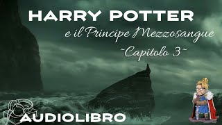 Audiolibro  Harry Potter e il principe mezzosangue  Lettura e Commento Cap 3 [upl. by Charla231]