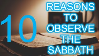 Ten Reasons To Observe The Sabbath Day  Live Sabbath Study [upl. by Virgilio839]