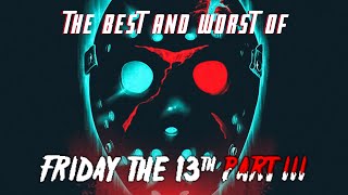 THE BEST AND WORST OF FRIDAY THE 13th PART 3 [upl. by Sew76]