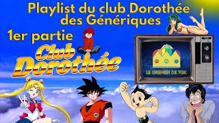 les génériques des Dessin animés du Club Dorothée Le Grenier de TGK 1re Partie [upl. by Nedac668]