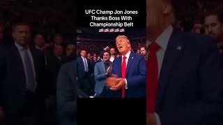 UFC Champ Jon Jones gives belt 2 Donald Trump 🇺🇸 Trump ufc jonjones patriotic shorts [upl. by Yekciv137]