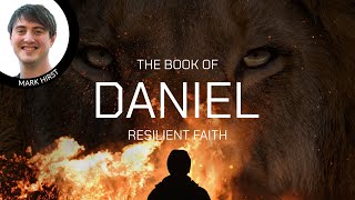 Mark Hirst  Daniel 7  Daniel Resilient Faith  Willesborough Baptist Church Ashford [upl. by Auqinot]