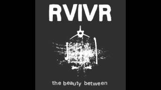 RVIVR  The Beauty Between Full Album [upl. by Pembrook]