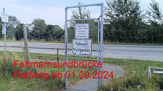 Fehmarn Sundbrücke Radweg Freigabe Eröffnung 01September 2024 Puttgarden [upl. by Yasui]