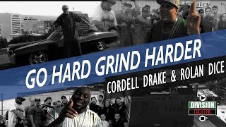 Cordell Drake Go Hard Grind Harder [upl. by Weisburgh]