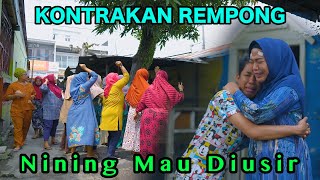 NINING MAU DI USIR  KONTRAKAN REMPONG EPISODE 874 [upl. by Benson]