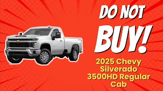 2025 Chevy Silverado 3500HD Regular Cab  5 Reasons YOU Should Avoid It 🚨💔 [upl. by O'Donoghue]