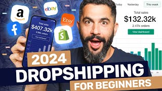 How To Start Dropshipping In 2024  The ONLY Beginners Guide Youll Need [upl. by Eldredge]