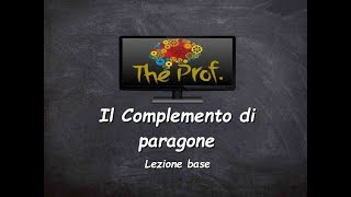 Analisi logica Il Complemento di paragone lezione base [upl. by Clementine116]