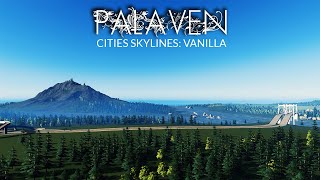 A Brand New City  Palaven Cities Skylines Vanilla  Part 1 [upl. by Scornik]