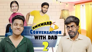 Awkward Conversation with Dad 2  Abhishek Kohli [upl. by Bray229]