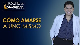 CÓMO AMARSE A UNO MISMO  Psicólogo Fernando Leiva Programa educativo de contenido psicológico [upl. by Nihi485]