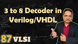 3 to 8 Decoder in Xilinx using VerilogVHDL 3 to 8 Decoder  VLSI by Engineering Funda [upl. by Notlaw]