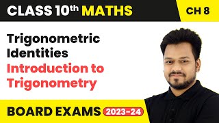 Trigonometric Identities  Introduction to Trigonometry  Class 10 Maths Chapter 8  CBSE 202425 [upl. by Harvard]