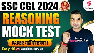 SSC CGL Mock Test 2024  Reasoning  SSC CGL Reasoning Practice Set  18  Reasoning By Abhinav Sir [upl. by Nehpets46]