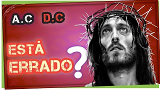 🔶 ANTES DE CRISTO E DEPOIS DE CRISTO porque o calendario se divide em AC e DC [upl. by Pisarik]