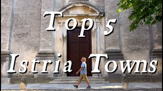 Top 5 Towns in Istria [upl. by Ailla]