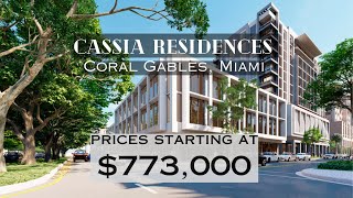 Cassia Residences Coral Gables Miami  174 Fully Furnished Residences From 1 to 3 Bedrooms [upl. by Odeen]