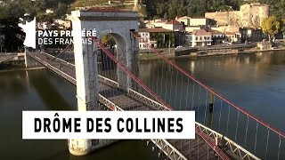 Drôme des collines  Drôme  Les 100 lieux quil faut voir  Documentaire [upl. by Tannenwald]