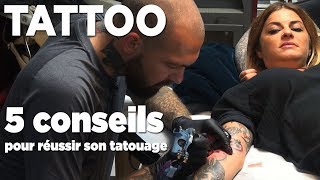 Cinq conseils pour réussir son tatouage [upl. by Mccord]