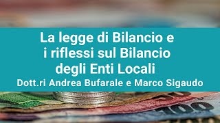 La legge di Bilancio e il Bilancio degli Enti Locali [upl. by Giovanni]