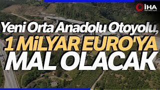 İstanbul’dan Ankara’ya İkinci Otoyolu  Orta Anadolu Otoyolu İçin Çalışmalar Sürüyor [upl. by Bramwell521]