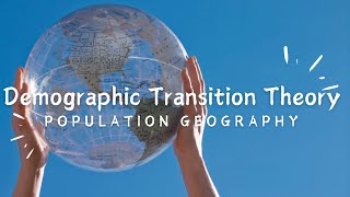 THE DEMOGRAPHIC TRANSITION THEORY  POPULATION GEOGRAPHY  UGC NET SPECIAL TOPIC  PAPER II [upl. by Hennessy]