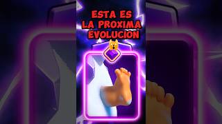 CUÁL ES LA PRÓXIMA EVOLUCIÓN de CLASH ROYALE 😳 [upl. by Nilkoorb566]