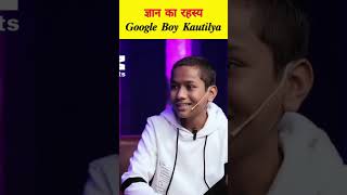 Google Boy Kautilya Pandit🔥 sandeepmaheshwari shorts indian [upl. by Martainn456]