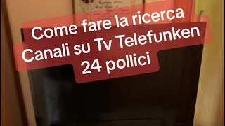 Come Fare la Ricerca Canali su una TV Telefunken  Tutorial Completo [upl. by Arrais]