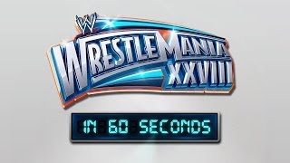 WrestleMania in 60 Seconds WrestleMania XXVIII [upl. by Atinej]