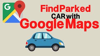 How to Find your Parked Car on Google Maps Works in 2022 [upl. by Gader]