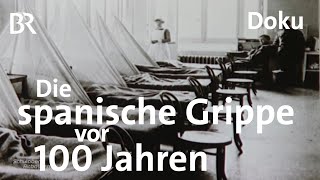 Spanische Grippe vor 100 Jahren Millionen Tote  Doku  Schwaben amp Altbayern  Pandemie [upl. by Eimareg]